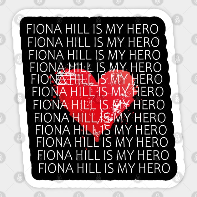 i love fiona hill Sticker by TOPTshirt
